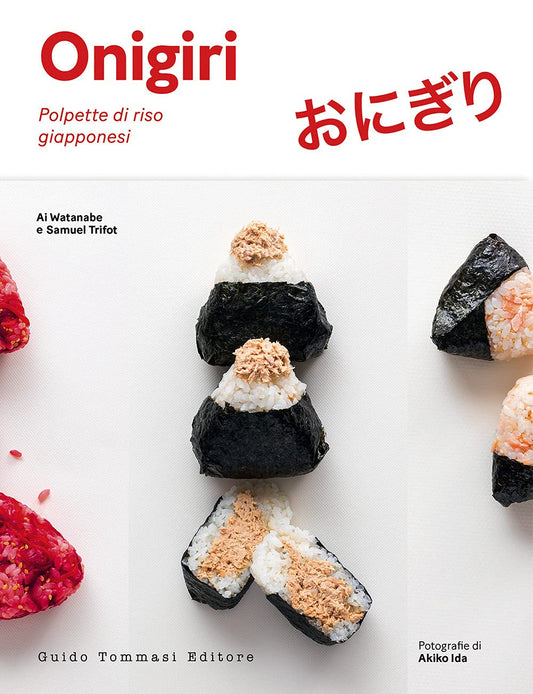 Onigiri. Japanese Rice Delights - Ai Watanabe, Samuel Trifot