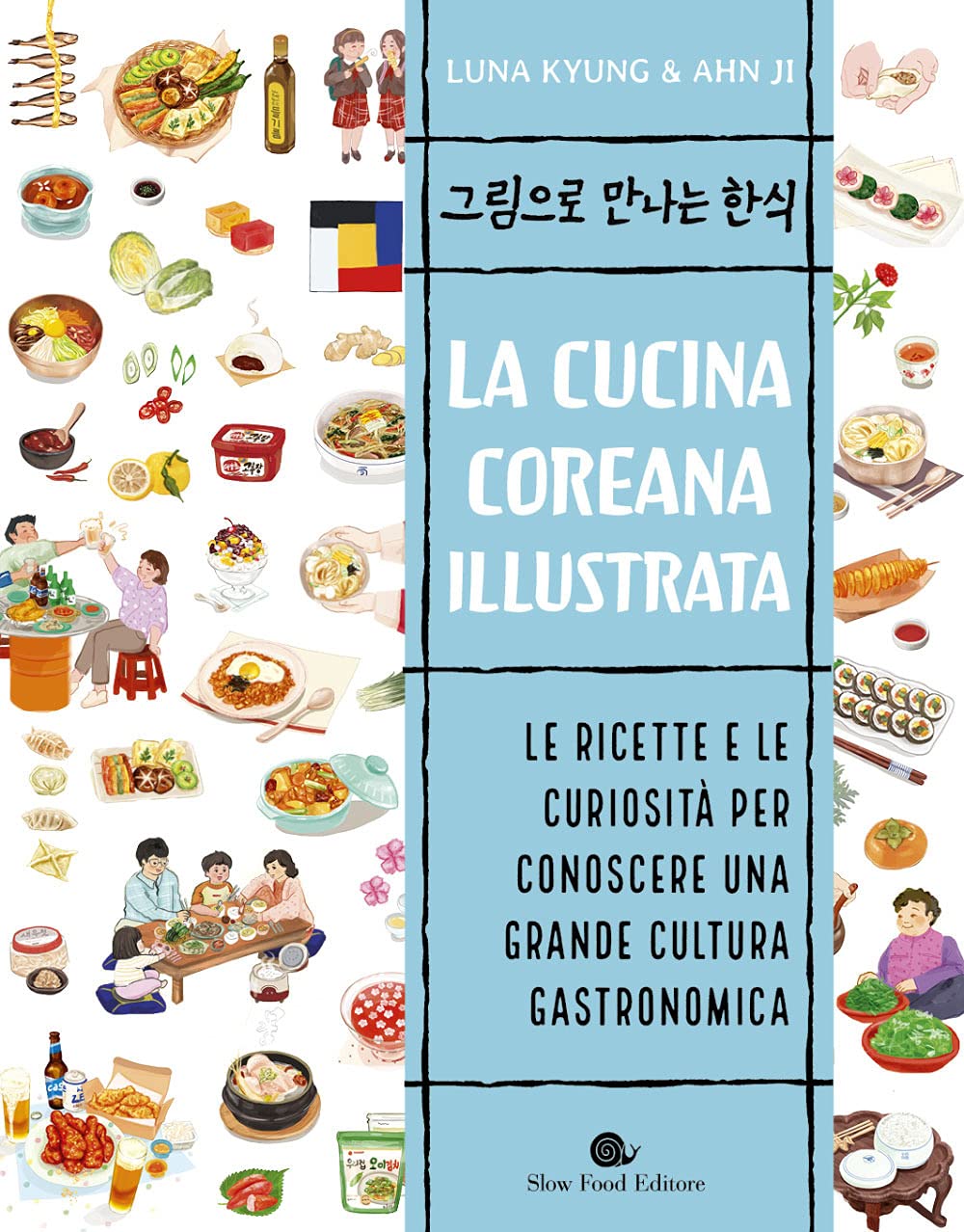 La cucina coreana illustrata - Luna Kyung, Ann Ji