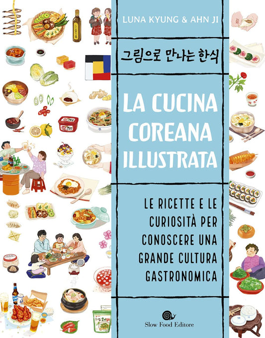 Korean Cuisine Illustrated - Luna Kyung, Ann Ji